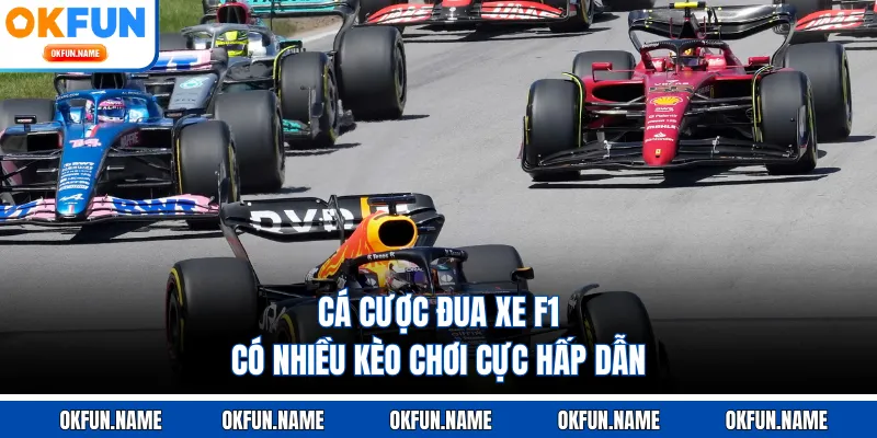 Cá cược đua xe F1 có nhiều kèo chơi cực hấp dẫn